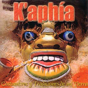 Kaphía - Costumbres y Tradiciones de mi Tierra Vol. I