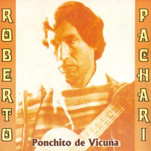 Roberto Pachari - Ponchito de Vicuña