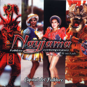 Nayjama - Capital del Folklore